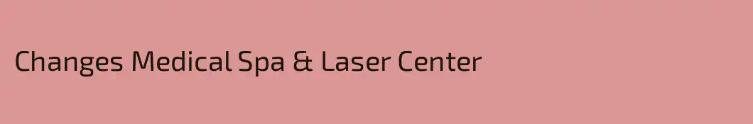Changes Medical Spa & Laser Center